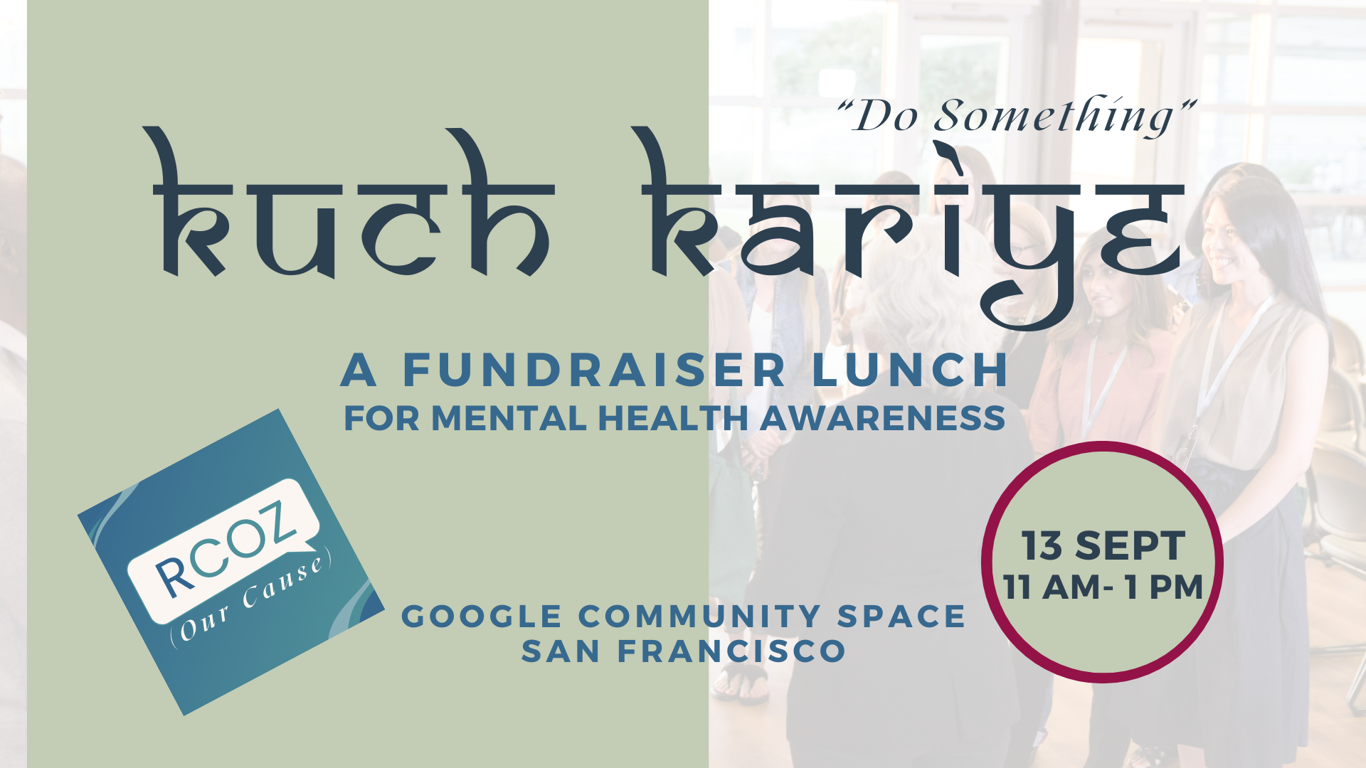 Kuch Kariye (“Do Something”) - A Fundraiser Lunch for Mental Health Awareness